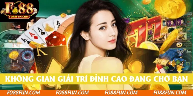 Không gian giải trí đỉnh cao đang chờ bạn khai mở tại Fo88