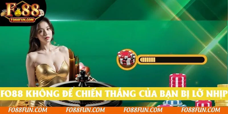 Casino trực tuyến Fo88 không để chiến thắng của bạn bị lỡ nhịp