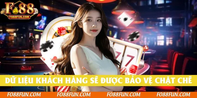 Dữ liệu khách hàng sẽ được bảo vệ chặt chẽ