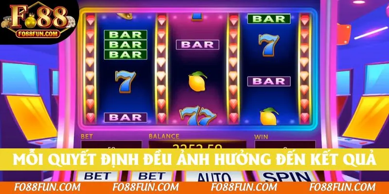 Mỗi quyết định trong lúc chơi đều ảnh hưởng đến kết quả cuối cùng