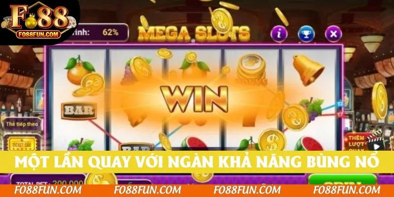 Một lần quay nổ hũ online với ngàn khả năng bùng nổ